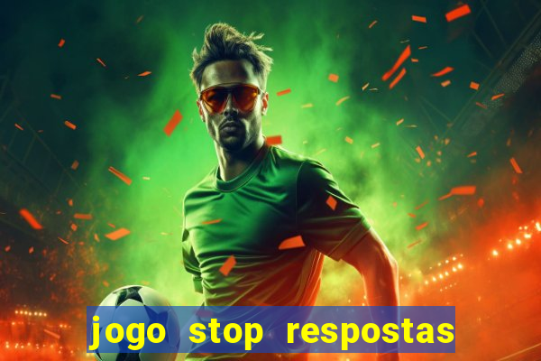 jogo stop respostas de a a z